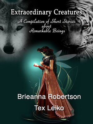 cover image of Extraordinary Creatures
